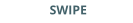 SWIPE